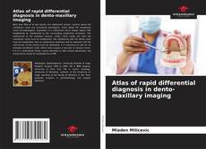 Borítókép a  Atlas of rapid differential diagnosis in dento-maxillary imaging - hoz