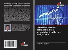 Capa do livro de Tendenze recenti nell'analisi delle armoniche e nella loro mitigazione 