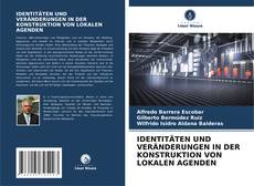 Capa do livro de IDENTITÄTEN UND VERÄNDERUNGEN IN DER KONSTRUKTION VON LOKALEN AGENDEN 