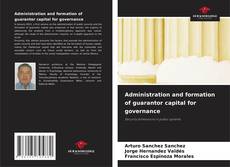 Couverture de Administration and formation of guarantor capital for governance