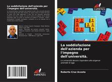 Capa do livro de La soddisfazione dell'azienda per l'impegno dell'università. 