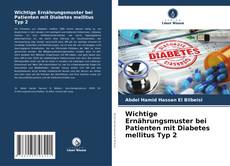 Capa do livro de Wichtige Ernährungsmuster bei Patienten mit Diabetes mellitus Typ 2 