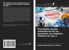 Principales pautas alimentarias de los pacientes con diabetes mellitus de tipo 2 kitap kapağı