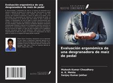 Обложка Evaluación ergonómica de una desgranadora de maíz de pedal