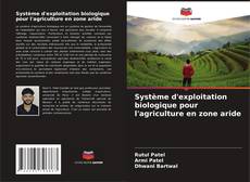 Bookcover of Système d'exploitation biologique pour l'agriculture en zone aride