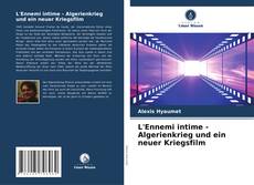 Capa do livro de L'Ennemi intime - Algerienkrieg und ein neuer Kriegsfilm 