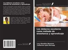 Bookcover of Los deberes escolares como método de enseñanza y aprendizaje