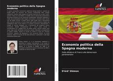 Couverture de Economia politica della Spagna moderna