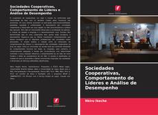 Sociedades Cooperativas, Comportamento de Líderes e Análise de Desempenho的封面