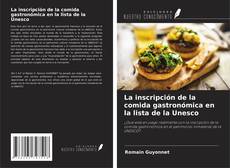 Capa do livro de La inscripción de la comida gastronómica en la lista de la Unesco 