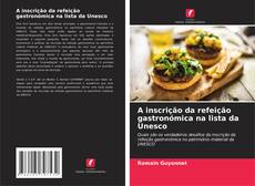 Обложка A inscrição da refeição gastronómica na lista da Unesco