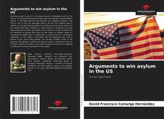 Copertina di Arguments to win asylum in the US