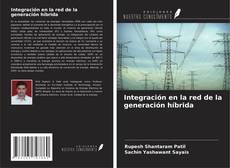 Copertina di Integración en la red de la generación híbrida