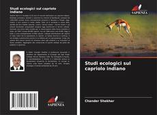 Capa do livro de Studi ecologici sul capriolo indiano 