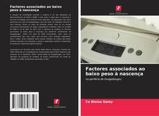 Обложка Factores associados ao baixo peso à nascença