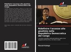 Capa do livro de Ridefinire l'accesso alla giustizia nella Repubblica Democratica del Congo 