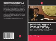 Обложка Redefinindo o acesso à justiça na República Democrática do Congo