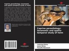 Borítókép a  Caprine parasitology: taxonomic and spatio-temporal study of helm - hoz