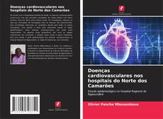 Обложка Doenças cardiovasculares nos hospitais do Norte dos Camarões