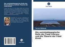 Die sozialpädagogische Rolle der Food Literacy und die Theorie der Food Kinsh kitap kapağı