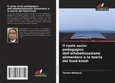 Capa do livro de Il ruolo socio-pedagogico dell'alfabetizzazione alimentare e la teoria del food kinsh 