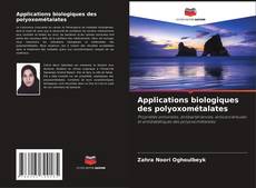 Copertina di Applications biologiques des polyoxométalates