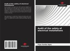 Borítókép a  Audit of the safety of electrical installations - hoz