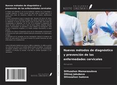 Buchcover von Nuevos métodos de diagnóstico y prevención de las enfermedades cervicales