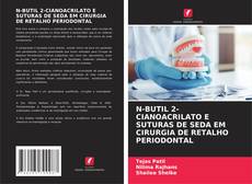 Обложка N-BUTIL 2-CIANOACRILATO E SUTURAS DE SEDA EM CIRURGIA DE RETALHO PERIODONTAL