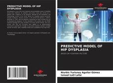 Buchcover von PREDICTIVE MODEL OF HIP DYSPLASIA