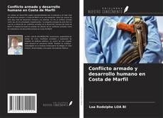 Bookcover of Conflicto armado y desarrollo humano en Costa de Marfil