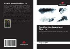 Couverture de Gautier, Mallarmé and Shu Lin