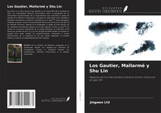 Buchcover von Los Gautier, Mallarmé y Shu Lin