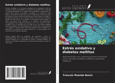 Bookcover of Estrés oxidativo y diabetes mellitus