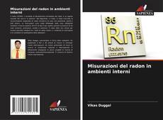 Copertina di Misurazioni del radon in ambienti interni