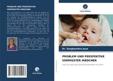 Buchcover von PROBLEM UND PERSPEKTIVE VERMISSTER MÄDCHEN