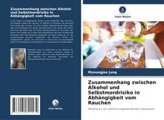 Bookcover of Zusammenhang zwischen Alkohol und Selbstmordrisiko in Abhängigkeit vom Rauchen