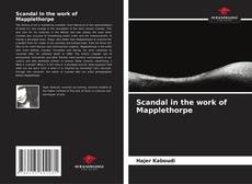 Buchcover von Scandal in the work of Mapplethorpe