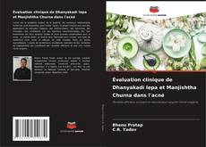 Capa do livro de Évaluation clinique de Dhanyakadi lepa et Manjishtha Churna dans l'acné 