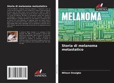 Storia di melanoma metastatico kitap kapağı