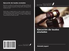 Bookcover of Ejecución de laudos anulados