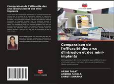 Bookcover of Comparaison de l'efficacité des arcs d'intrusion et des mini-implants