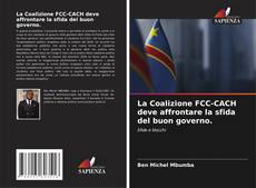 Borítókép a  La Coalizione FCC-CACH deve affrontare la sfida del buon governo. - hoz