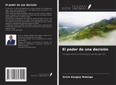 Portada del libro de El poder de una decisión