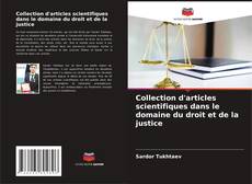 Buchcover von Collection d'articles scientifiques dans le domaine du droit et de la justice