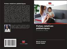 Buchcover von Fiches rotatives pédiatriques