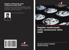 Bookcover of Doppler multivasale nella valutazione della IUGR