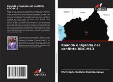 Buchcover von Ruanda e Uganda nel conflitto RDC-M13