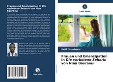 Frauen und Emanzipation in Die verbotene Seherin von Nina Bouraoui kitap kapağı