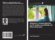 Mujeres y emancipación en El viajero prohibido de Nina Bouraoui kitap kapağı